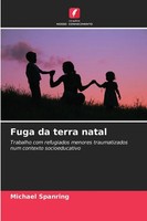 Michael Spanring | Fuga Da Terra Natal | Taschenbuch | Portugiesisch (2025)