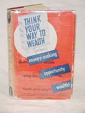 Hill, Napoleon; signed by ... Think Your Way to Wealth