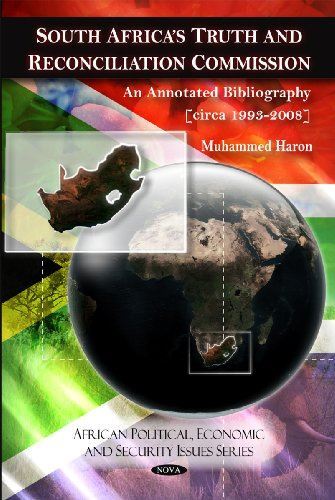 South Africas Truth and Reconciliation Commission: An Annotated