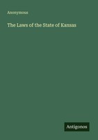 Anonymous | The Laws Of The State Of Kansas | Taschenbuch | Englisch (2025)