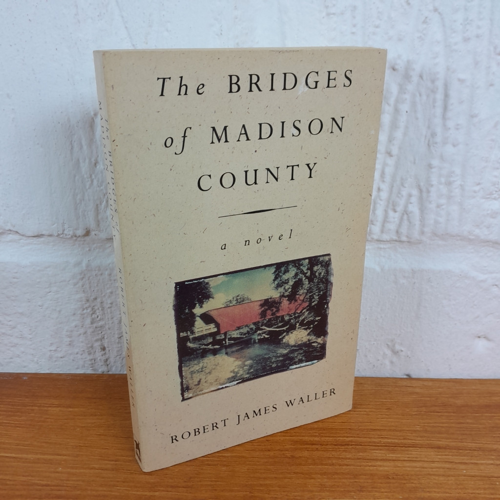 The Bridges of Madison County — Robert James Waller