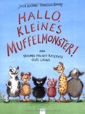 Hallo, kleines Muffelmonster!: Oder: Freunde machen... | Buch | Zustand sehr gut