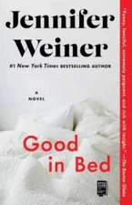 Good in Bed - Paperback By Weiner, Jennifer - VERY GOOD