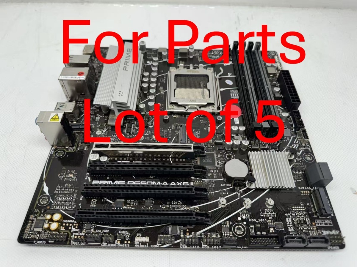 Lot of 5 *For Parts* ASUS Prime B650M-A AX6 II AM5 mATX No WIFI | eBay