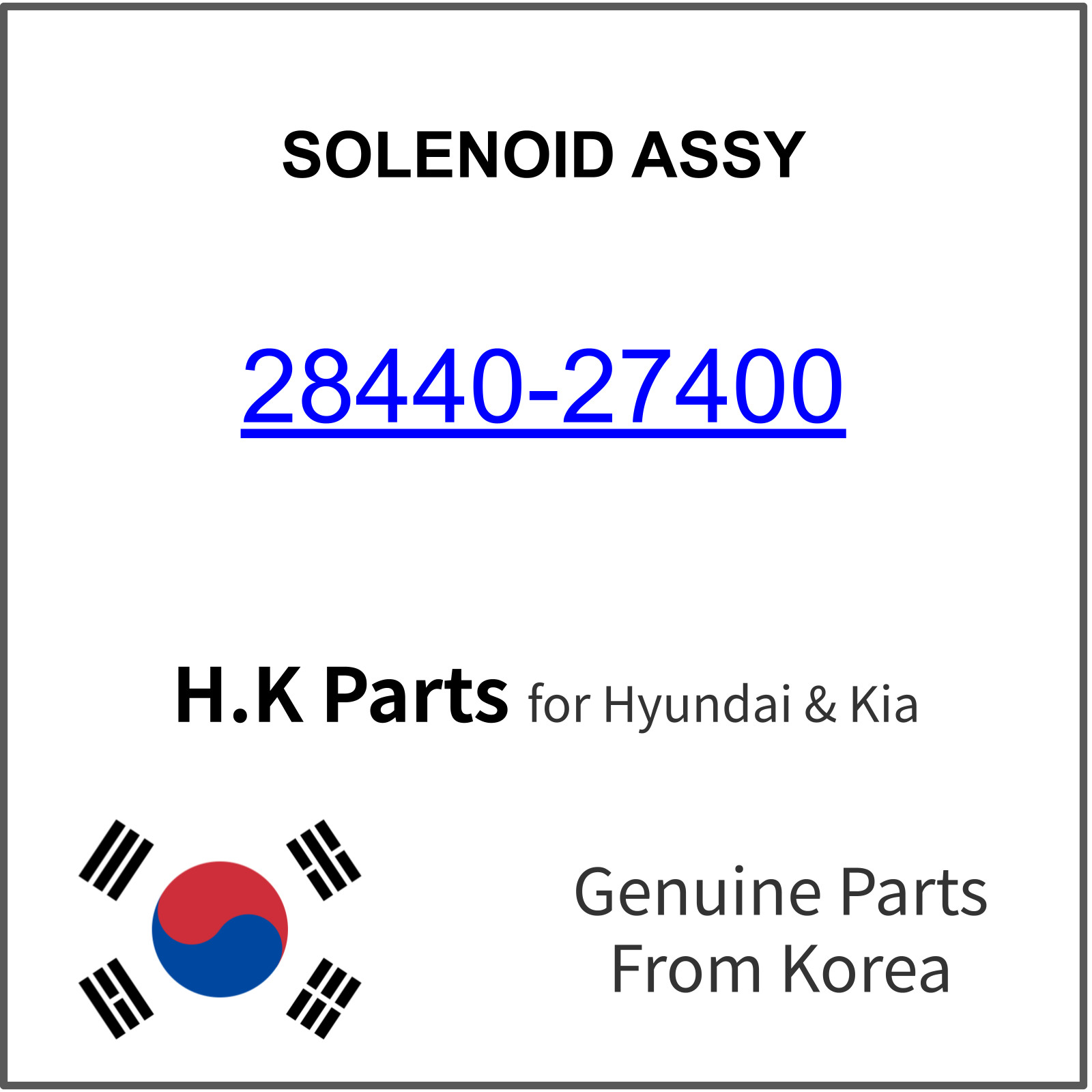 Genuine 28440-27400 SOLENOID ASSY for Hyundai / Kia