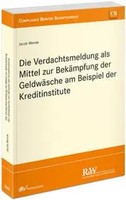 Die Verdachtsmeldung Als Mittel Zur BekäMpfung Der GeldwäSche Am Beispiel Der...