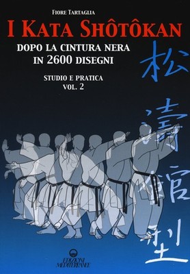 Fiore Tartaglia I kata shotokan dopo la cintura nera in  (Paperback) (UK IMPORT)