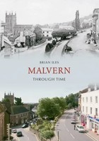 Malvern Through Time | Brian Iles | Englisch | Taschenbuch | Through Time | 2009
