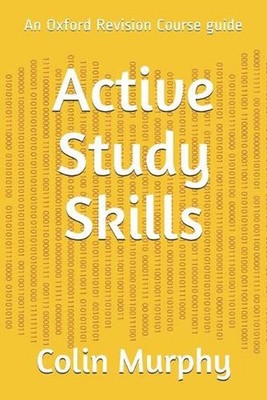 Active Study Skills: An Oxford Revision Course guide by Colin Murphy (English) P