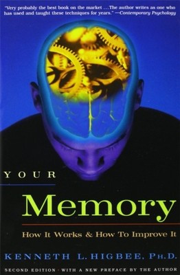 Your Memory: How It Works and How to Improve It by Kenneth Higbee PAPERBACK