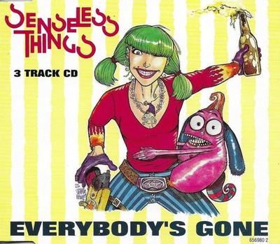 SENSELESS THINGS Everybody s Gone w/ 2 UNRELEASE TRX CD single SEALED USA seller