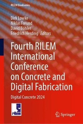 Fourth RILEM International Conference on Concrete and Digital Fabrication: Digit