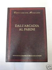CENTO LIBRI PER MILLE ANNI:DALL'ARCADIA AL PARINI- R. ROVERSI - ED. 2002