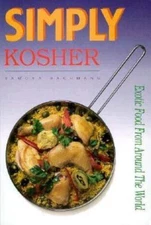 Simply Kosher: Exotic Food from Around the World by Bachmann, Ramona