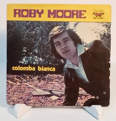 [7''] Roby Moore   Colomba Bianca / 10 Di Luglio    NM