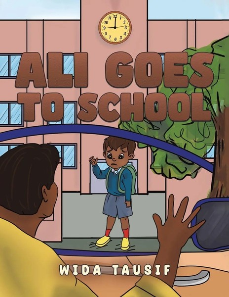 Ali Goes To School Wida Tausif Taschenbuch Englisch 2024 Austin Macauley-image