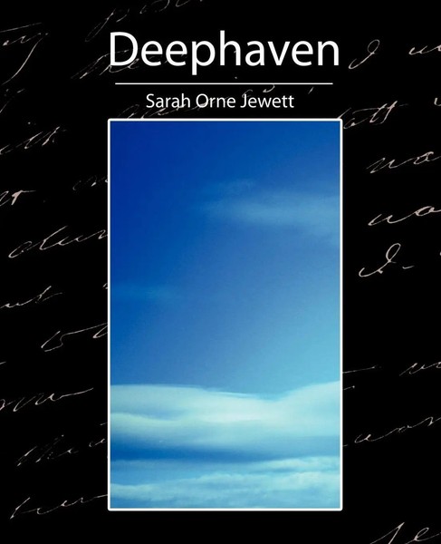 Orne Jewett Sarah Orne Jewett (U. A.) | Deephaven | Taschenbuch | Englisch-image