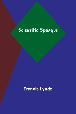 Scientific Sprague | Francis Lynde | Taschenbuch | Englisch | 2023