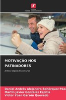 Daniel AndréS Alejandro BohóRquez PáEz (U. A.) | MotivaÇÃO Nos Patinadores