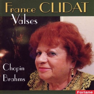 Audio CD Neu - France Clidat: Valses - Chopin, Brahms -I- Forlane