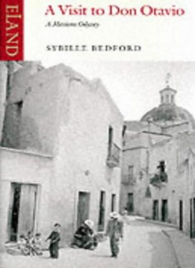 A Visit to Don Otavio-Sybille Bedford