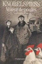 Hühnerdieb, Knobelspiess Roger