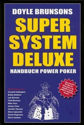 Doyle Brunsons Super-System Handbuch Power-Poker I Brunson, Doyle: