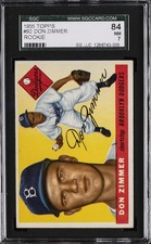 1955 TOPPS ROOKIE SGC 84 NM #92 DON ZIMMER SGC 7