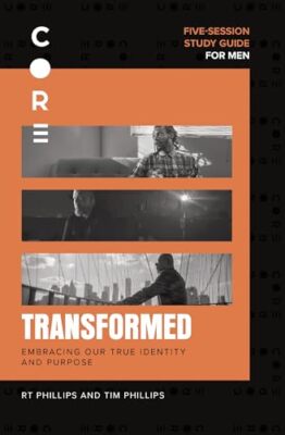 Transformed Study Guide: Embracing Our True Identity and Purpose by Tim ...