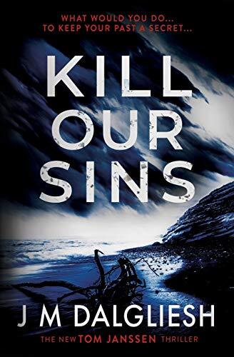Kill Our Sins (3) (Hidden Norfolk) By J M Dalgliesh