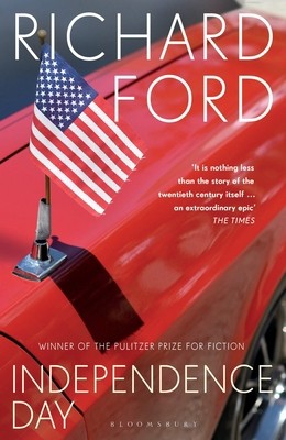 Bloomsbury Publishing PLC Independence Day. by Richard Ford