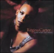 Something for Grace by Carter, Regina (CD, 1997)