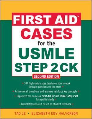First Aid Cases for the USMLE Step 2 CK, Second Edition by Elizabeth Eby...