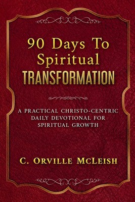 90 Days To Spiritual Transformation C. Orville McLeish Taschenbuch Englisch 2024