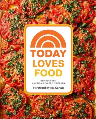 Today Loves Food: Recipes from America s Favorite Kitchen