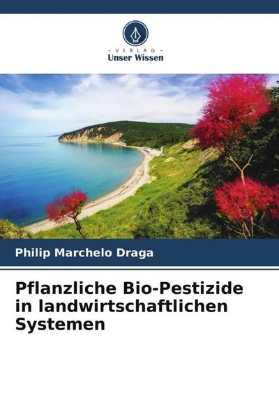 Pflanzliche Bio-Pestizide In Landwirtschaftlichen Systemen Philip Marchelo Draga-image