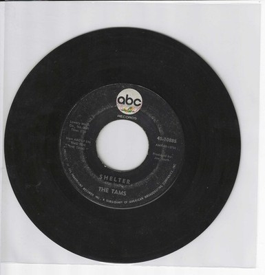 The Tams   Shelter / Let Away (Leave Me Alone)   ABC 10885 VG, 45 RPM Record