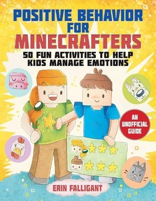 Erin Falligant Positive Behavior for Minecrafters (Paperback)