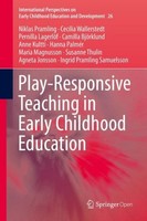 Play-Responsive Teaching In Early Childhood Education Niklas Pramling