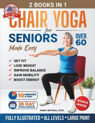 Chair Yoga For Seniors Beginner to Advanced 28 Day Strength Mobility Balance Wei