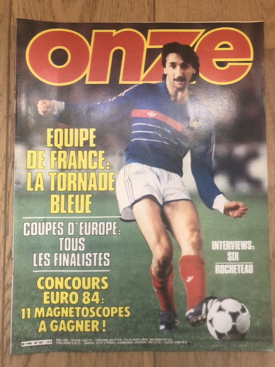 Onze N° 101 - Equipe de France : la tornade bleue - Interviews : Six