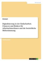 Digitalisierung In Der Einfacharbeit. Chancen Und Risiken FüR Arbeitnehmerinnen