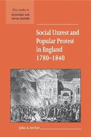 John E. Archer | Social Unrest And Popular Protest In England, 1780-1840 | Buch