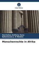 Menschenrechte In Afrika Ikechukwu Anthony Kanu (U. A.) Taschenbuch 288 S. 2022