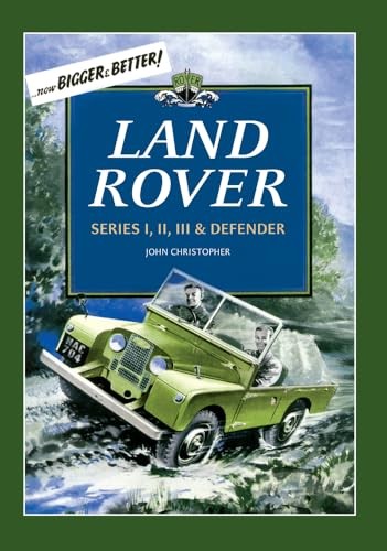 Land Rover: Series I, II, III & Defender (Road Transport)-John C