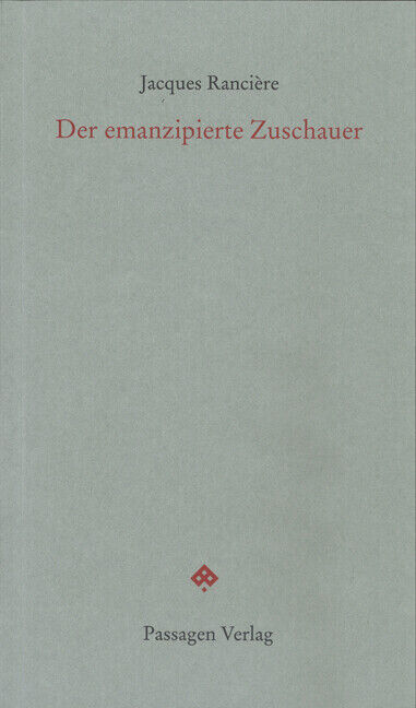 Thumbnail - Der Emanzipierte Zuschauer | Jacques Rancière | Deutsch