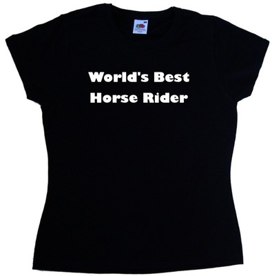 World's Best Horse Rider Damen T-Shirt