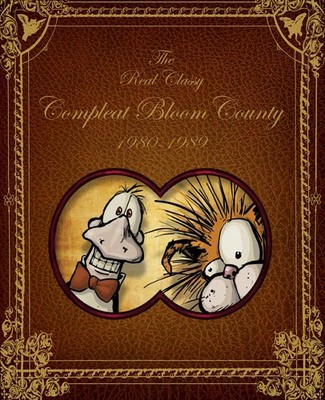 BLOOM COUNTY: REAL, CLASSY, & COMPLEAT: 1980-1989 BY Berkeley Breathed PAPERBACK