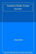 Amateur Radio Exam Secrets,Alan Betts