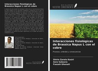 Shirin Zareie Kasiri (U. A.) | Interacciones FisiolóGicas De Brassica Napus L...